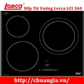 Bếp Từ 3 Lorca LCI 360, bếp từ, bếp ba từ nhập khẩu, bếp từ ba nhập khẩu, bếp từ ba mới nhất năm, nơi bán bếp từ uy tín nhất, ở đâu bán bếp từ chất lượng tốt nhất, ChuanGia.vn, bếp từ gia tốt nhất