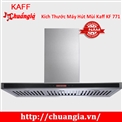 Máy Hút Mùi Kaff KF 771 Nơi Bán Máy Hút Mùi Kaff KF 771 Giá Rẻ Nhất Thị Trường, Máy Hút Mùi Kaff KF 771, Máy hút mùi Kaff, Máy hút mùi Kaff giá rẻ tại TPHCM, Máy hút mùi giá rẻ, máy hút mùi, may hut mui