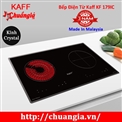 Bếp Điện Từ Kaff KF 179IC, bếp điện từ kaff, bếp điện từ nhập khẩu kaff, bếp điện từ, bếp điện từ giá rẻ tại hà nội, chuangia.vn, bep dien tu, bep dien tư kaff, bếp kaff nhập khẩu, chuẩn giá