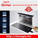 Máy Hút Mùi Âm Bàn Kaff KF AT 900, Máy Hút Mùi Kaff KF 991 Nơi Bán Máy Hút Mùi Kaff KF GB991 Giá Rẻ Nhất Thị Trường, Máy Hút Mùi Kaff KF GB991, Máy hút mùi Kaff, Máy hút mùi Kaff giá rẻ tại TPHCM, Máy hút mùi giá rẻ, máy hút mùi, may hut mu
