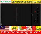 Bếp Từ Đơn Eurosun EU-T199, 	Bếp Từ Eurosun EU T709PRO, bếp từ eurosun, bếp từ eurosun eu-t256, bếp từ eurosun eu-t889g, bếp từ eurosun eu-t898g, bếp từ eurosun eu-t888g, bếp từ eurosun eu-t715 pro, bếp từ eurosun eu-t705plus, bếp từ eurosun eu-t897g, bếp từ eurosun eu-t258xs