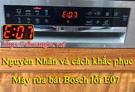 Máy Rửa Bát Bosch Lỗi E07, Nguyên Nhân Máy Rửa Bát Bosch Lỗi E07, E07, Lỗi E07, Cách Khắc Phục Lỗi E07 Tại Nhà, Máy Rửa Bát Bosch Lỗi Không Khô Bát, Máy rửa bát bosch không sấy khô bát đĩa, trung tâm bảo hành máy rửa bát bosch tại hà nội, bảo hành máy rửa bát bosch tại nhà, linh kiện máy rửa bát bosch.