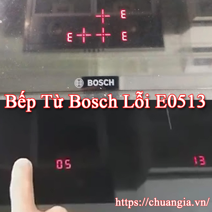 E0513 bếp từ bosch lỗi, Bếp từ bosch lỗi E0513, lỗi e bếp từ bosch, bếp từ bosch lỗi e0531, bảo hành bếp từ bosch, sửa bếp từ bosch báo lỗi e, sửa bếp từ bosch quận hoàng mai, sửa bếp từ bosch quận Ba Đình, sửa bếp từ bosch Quận Hoàn Kiếm, sửa bếp từ bosch Quận Tây Hồ, sửa bếp từ bosch Quận Long Biên, sửa bếp từ bosch Quận Cầu Giấy, sửa bếp từ bosch Quận Đống Đa, sửa bếp từ bosch Quận Hai Bà Trưng, sửa bếp từ bosch Quận Hoàng Mai, sửa bếp từ bosch Quận Thanh Xuân, sửa bếp từ bosch Quận Hà Đông