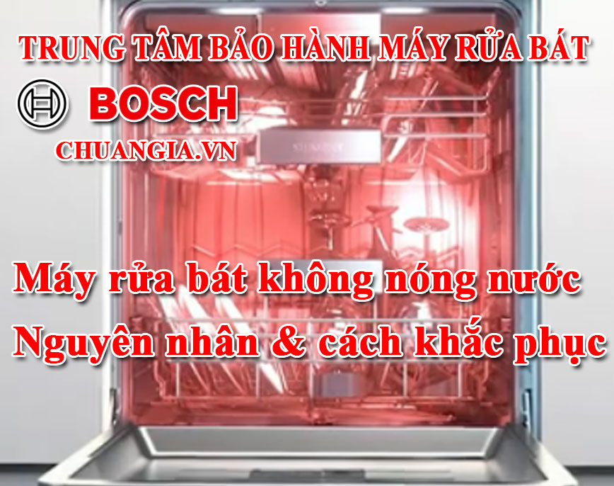 Máy Rửa Bát Bosch Không Có Nước Nóng, máy rửa bát bosch không làm nước nóng, máy rửa bát không làm nước nóng, máy rửa bát bosch không nóng, máy rửa bát không có nước nóng, máy rửa bát rửa không sách, máy rửa bát bosch rửa không sạch, máy rửa bát bosch không có nóng bát, máy rửa bát không có hơi nóng, máy rửa bát rửa không sạch bát, trung tâm bảo hành máy rửa bát bosch, dịch vụ sửa máy rửa bát bosch, chuyên bảo hành máy rửa bát bosch