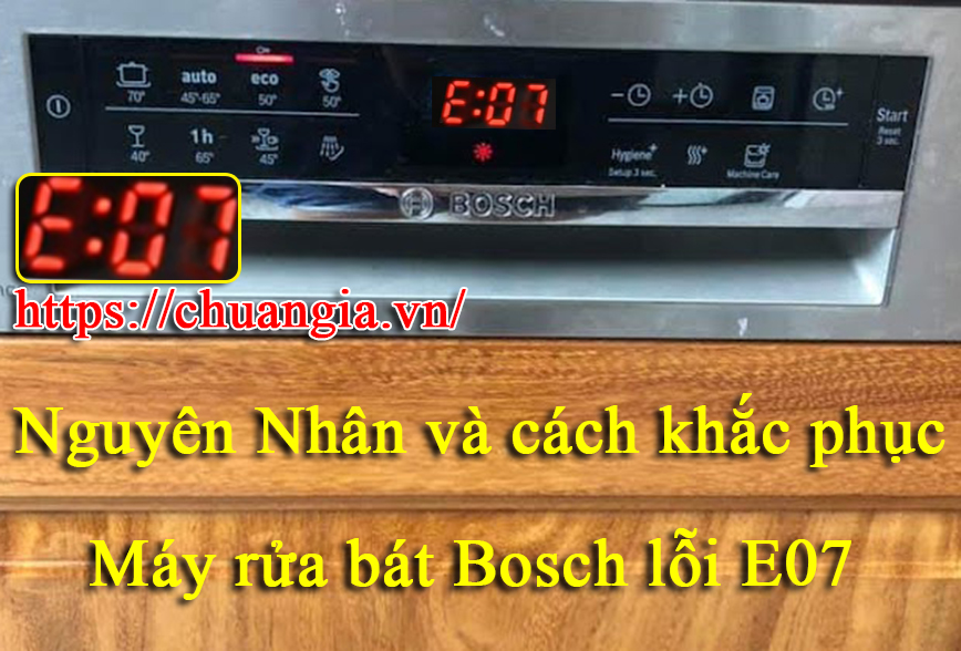 Máy Rửa Bát Bosch Lỗi E07, Nguyên Nhân Máy Rửa Bát Bosch Lỗi E07, E07, Lỗi E07, Cách Khắc Phục Lỗi E07 Tại Nhà, Máy Rửa Bát Bosch Lỗi Không Khô Bát, Máy rửa bát bosch không sấy khô bát đĩa, trung tâm bảo hành máy rửa bát bosch tại hà nội, bảo hành máy rửa bát bosch tại nhà, linh kiện máy rửa bát bosch.